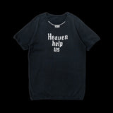 Heaven help us Tee